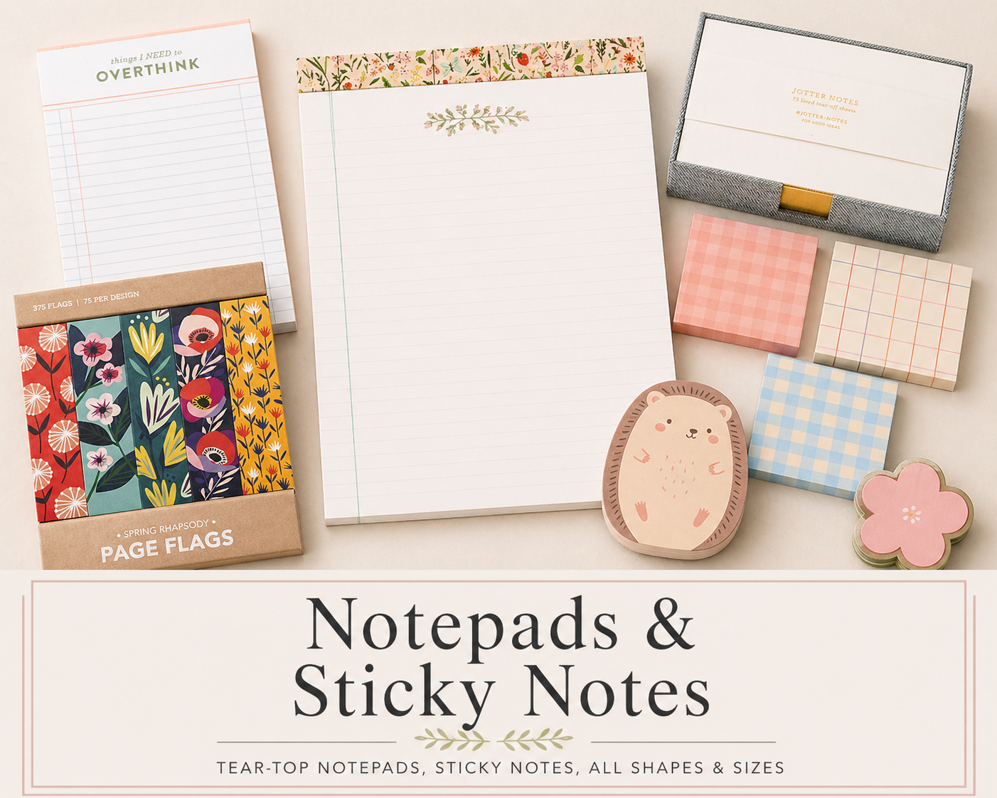 Notepads and Sticky Notes