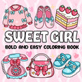 Sweet Girl Bold and Easy Coloring Book