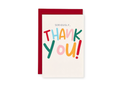 Seriously Thank You Greeting Card