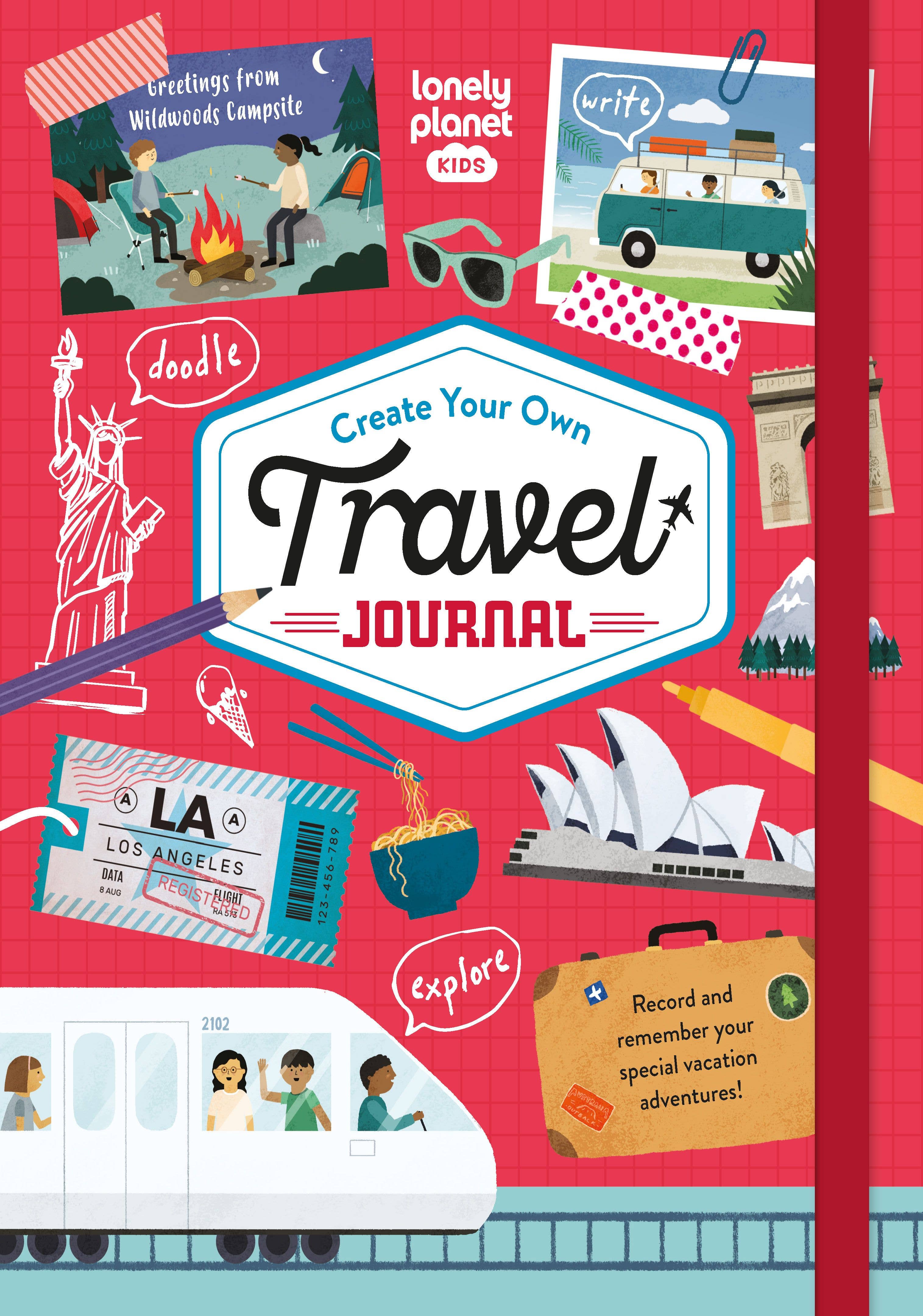 Lonely Planet Kids: Create Your Own Travel Journal