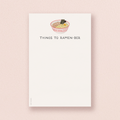 Things To Ramen-ber Notepad | Ramen Pun Notepad