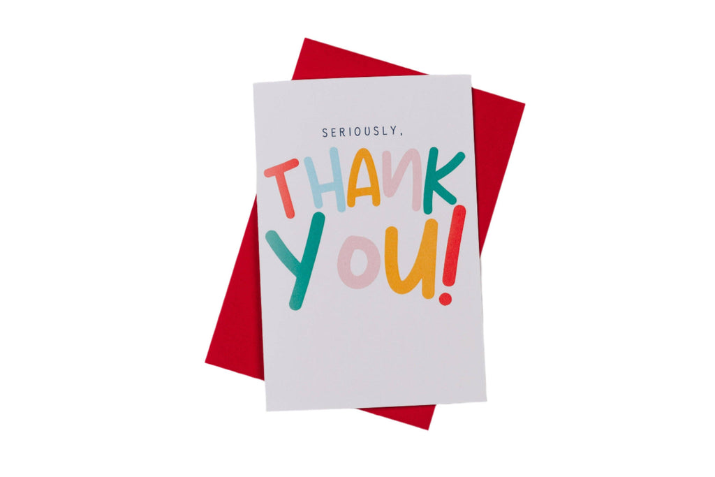 Seriously Thank You Greeting Card