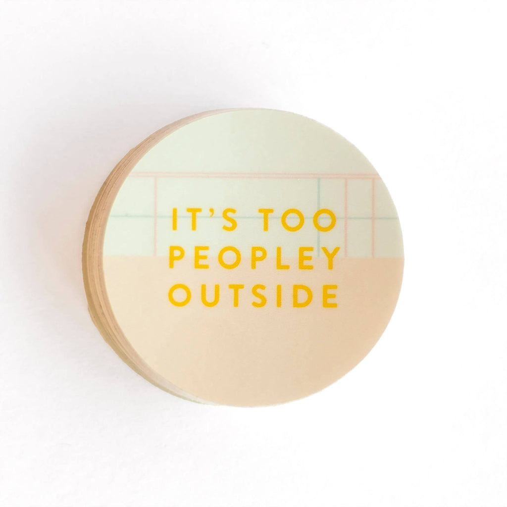 It's Too Peopley Outside Decal Sticker | Studio Calico