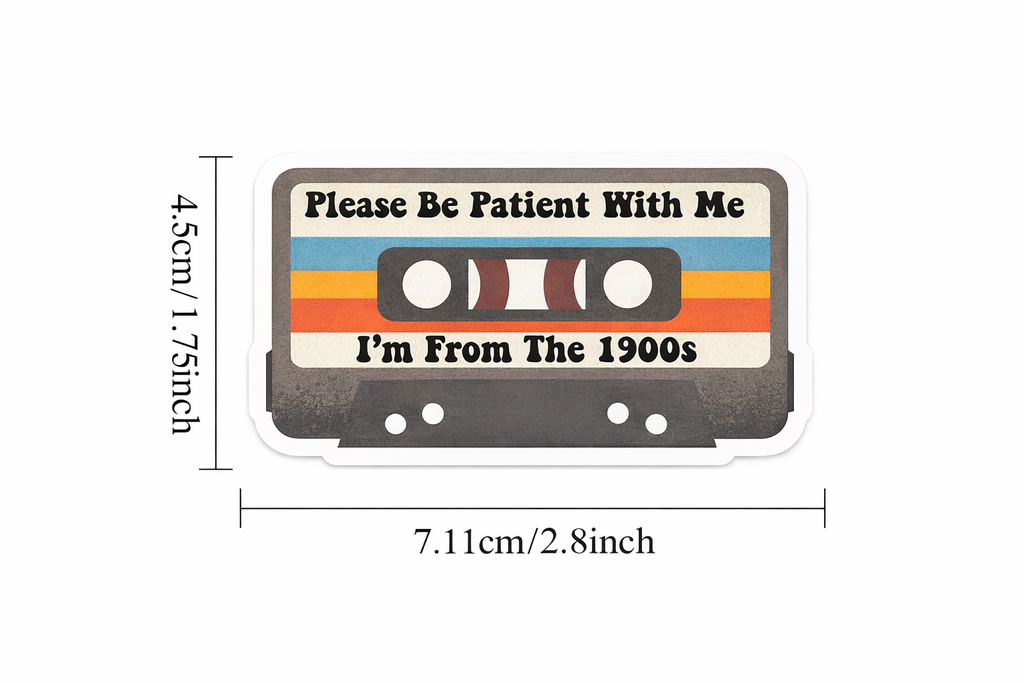 Please Be Patient With Me-Retro cassette tape sticker