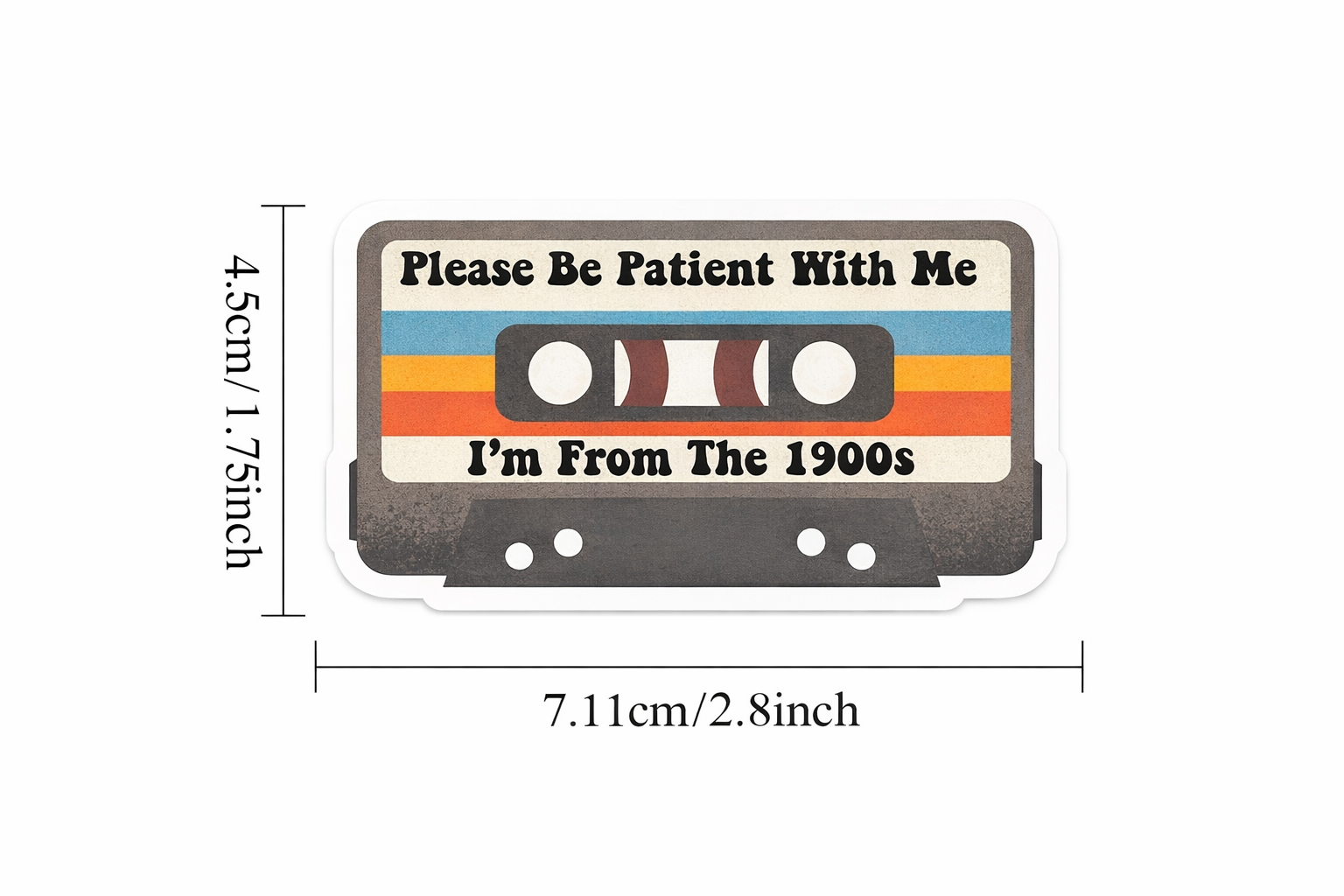 Please Be Patient With Me-Retro cassette tape sticker