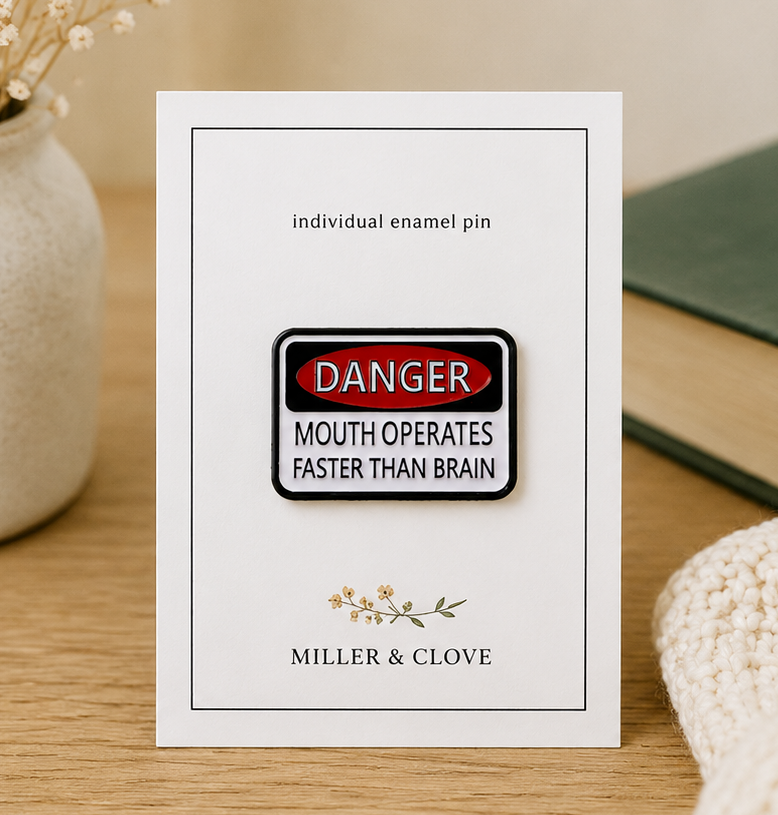 Mouth Operates Faster Than Brain Enamel Pin | Bookish Gift