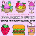 Food, Drink & Sweets Simple and Bold Coloring Book