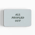 All Peopled Out Decal Sticker