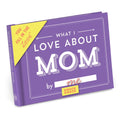 What I Love About Mom Fill in the Love® Book | Personalized Gift for Mom