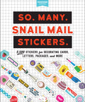 So. Many. Snail Mail Stickers.: Trade Paperback