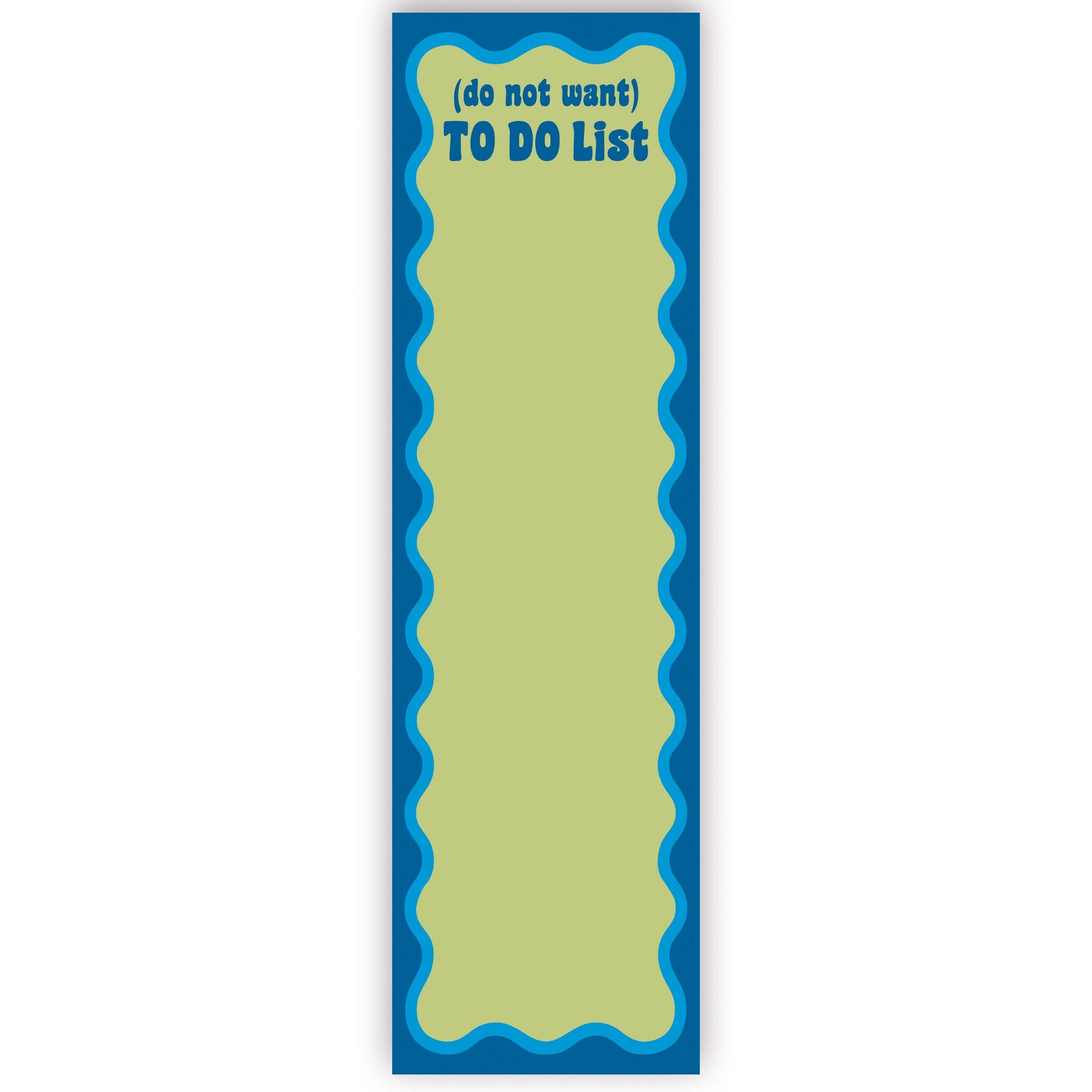 (Do Not Want) To Do List Pad